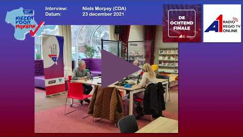 A1 Mediagroep   Kiezen voor Nijkerk   Interview Niels Morpey CDA  23dec2021